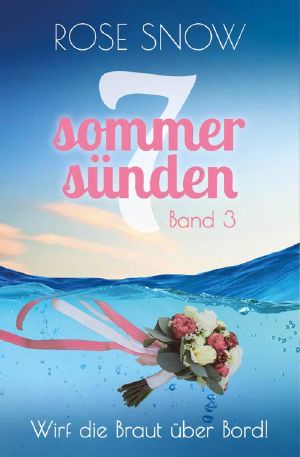 [Sieben Sommersünden 03] • Wirf die Braut über Bord!